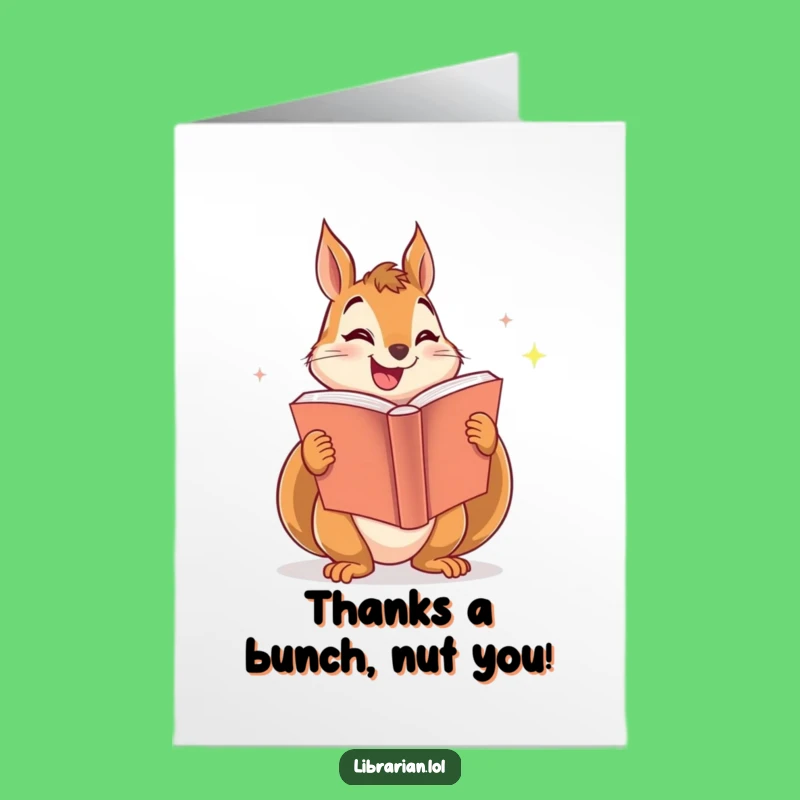Free Printable Thank You Card: Funny Squirrel Book Lover, Heartfelt Downloadable Gratitude Gift