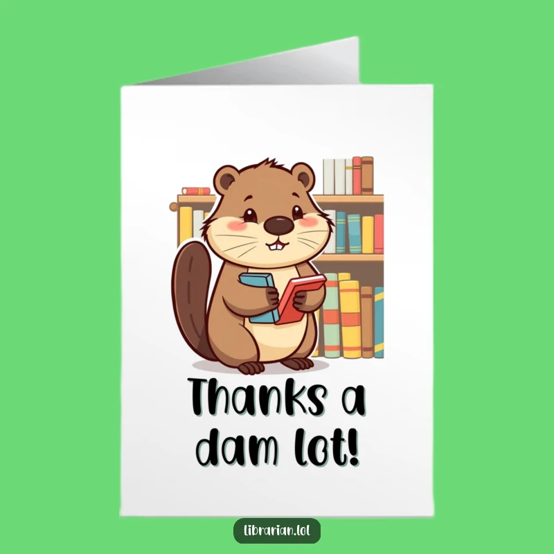 Free Printable Beaver Thank You Card: Tidy Thanks Funny Downloadable Gift