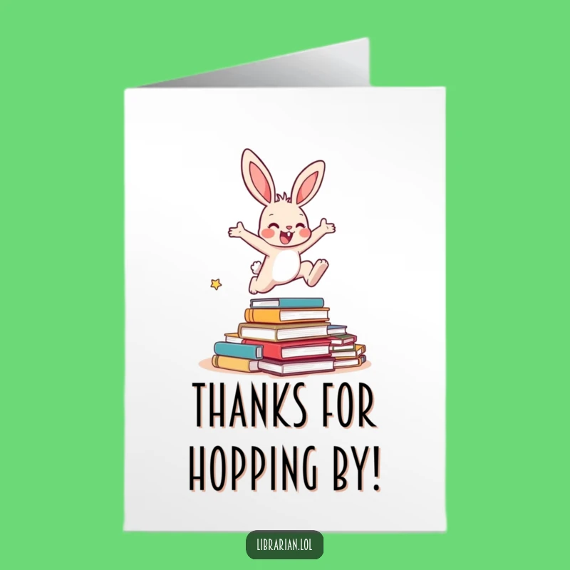 Free Printable Bunny Thank You Card: Overdue Books Funny Downloadable Gift