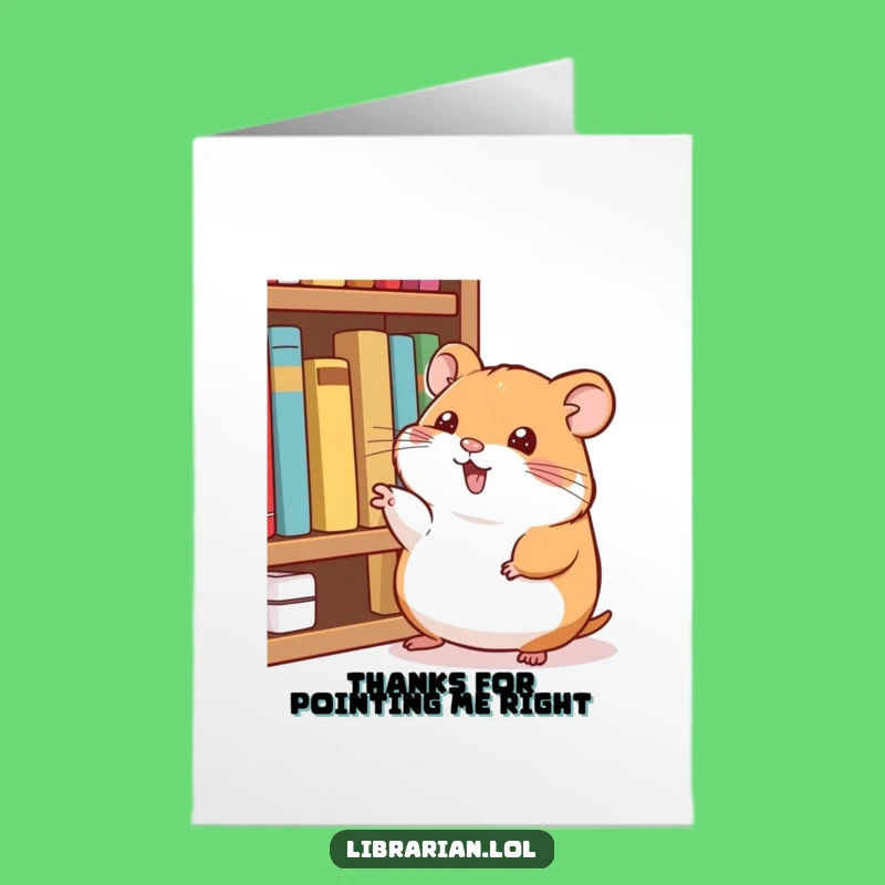 Free Printable Thank You Card: Bookworm Hamster's Gratitude - Funny Downloadable Gift for Librarians