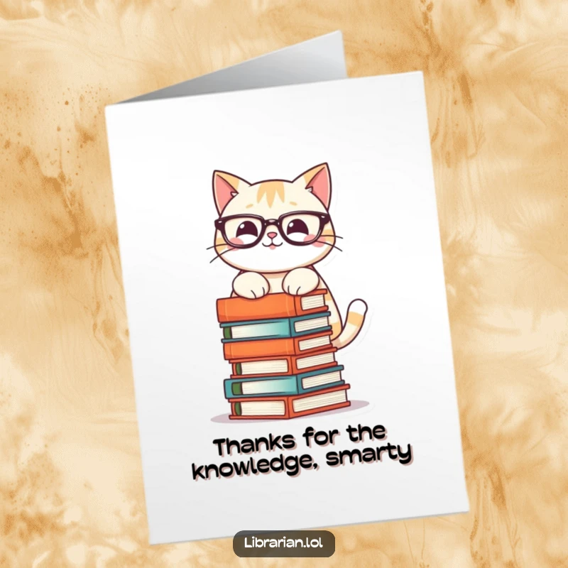 Funny Free Printable Thank You Card: A smiling cat with glasses carefully adds another book to a teetering stack, expressing thanks.
