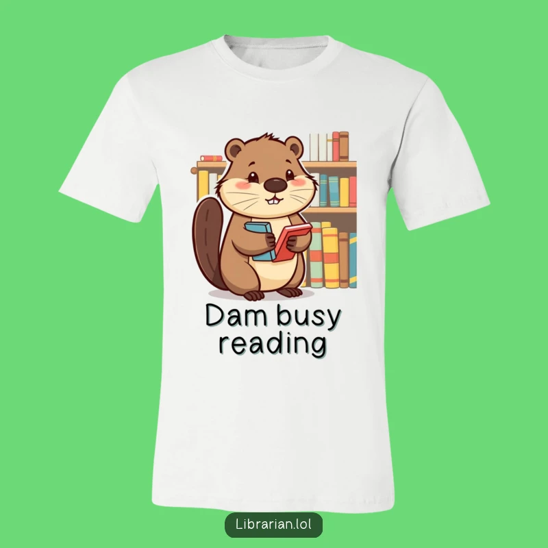 Funny Beaver T-Shirt - Determined Book Organizer Tee