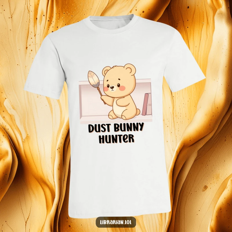 Funny bear cub t-shirt, diligently dusting a shelf with a feather duster, looking cute and focused. A humorous graphic for tidy individuals.