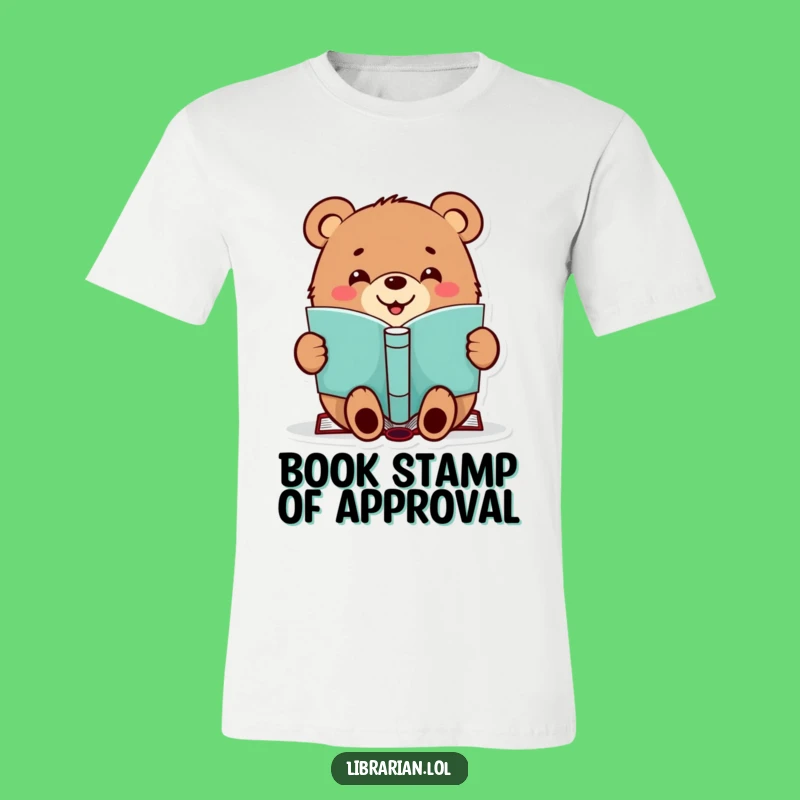 Funny Bear Stamp T-Shirt - Happy Reader Tee, Great Funny Gift