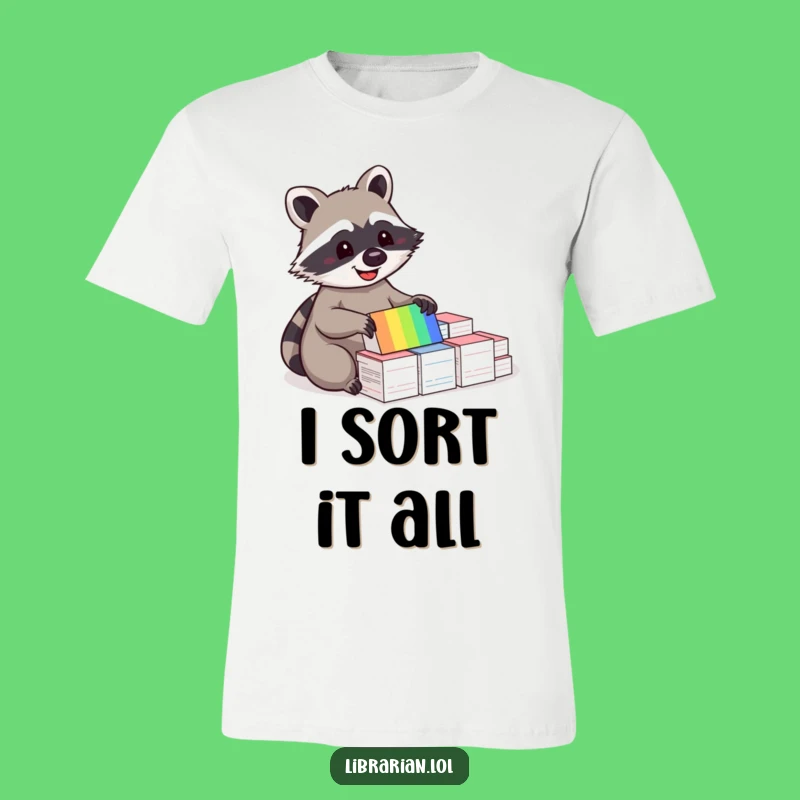 Funny Raccoon Sorting T-Shirt - Happy Organizer Graphic Tee
