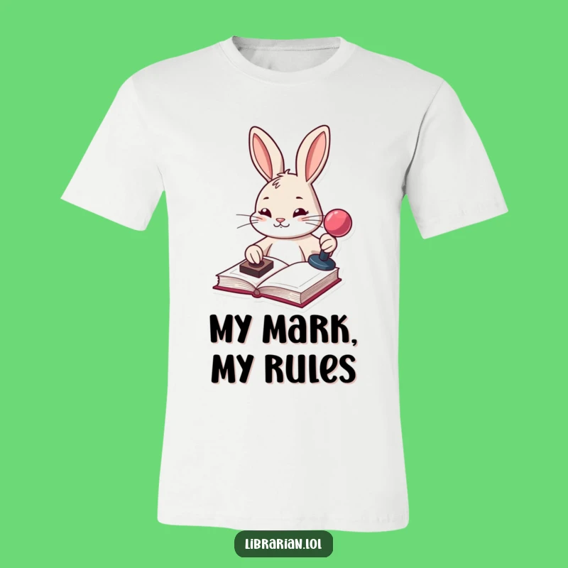 Funny Determined Bunny T-Shirt: Get Organized with Humor, Ideal Funny Gift for Bookworms