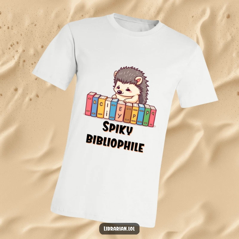 Funny t-shirt featuring a determined hedgehog meticulously alphabetizing a row of tiny books, perfect for organized humor.