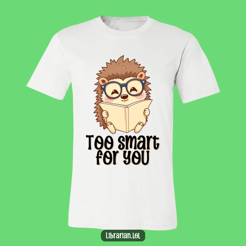 Funny Hedgehog Scholar T-Shirt: Happy Reader with Glasses, Great Funny Gift